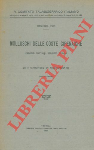 Molluschi delle coste cirenaiche raccolti dall'Ing. Camillo Crema.
