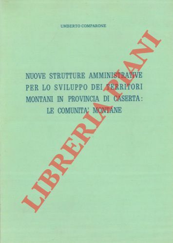 Nuove strutture amministrative per lo sviluppo dei territori montani in …