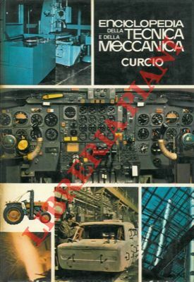 Enciclopedia della tecnica e della meccanica.