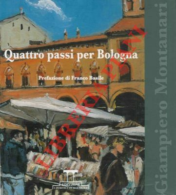 Quattro passi per Bologna.