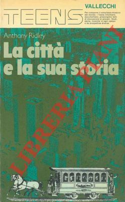 La città e la sua storia.