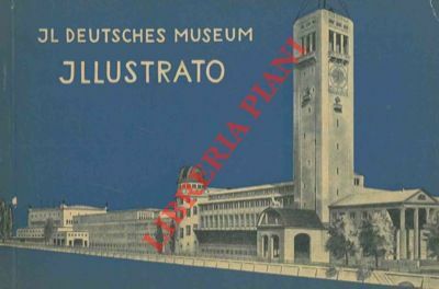Il Deutsches Museum illustrato.