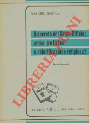 Il decreto del Santo Ufficio: arma politica o chiarificazione religiosa?