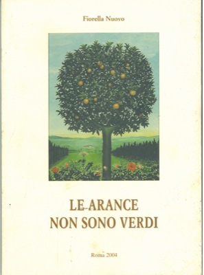 Le arance non sono verdi.