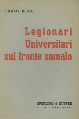 Legionari Universitari sul fronte somalo.