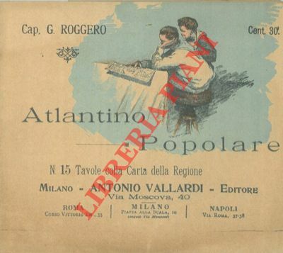 Atlantino popolare. N. 15 tavole colla carta della regione.