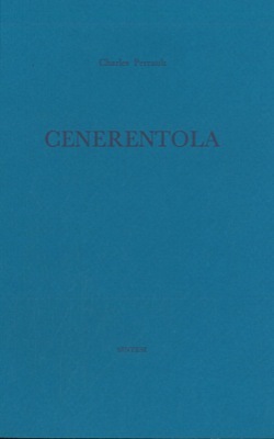 Cenerentola. Presentazione traduzione di Ottavio Fatica. Con una tavola di …