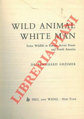 Wild animals white man. Some wildlife in Europe, Soviet Russia …