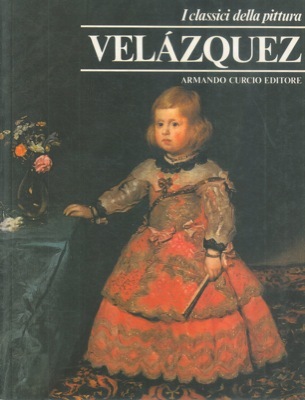I classici della pittura - Velazquez.