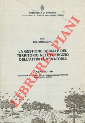 La gestione sociale del territorio nell'esercizio dell'attività venatoria.