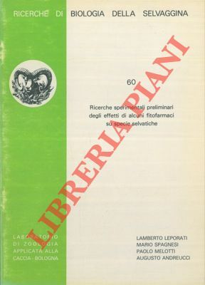 Ricerche sperimentali preliminari degli effetti di alcuni fitofarmaci su specie …