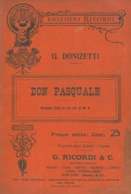 Don Pasquale. Dramma buffo in tre atti di M.A.