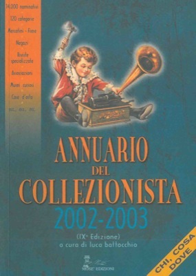 Annuario del collezionista 2002-2003. IXa edizione.