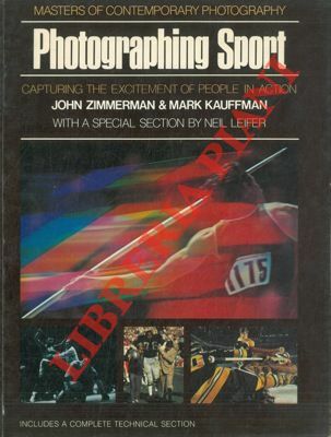 Photographing sports: John Zimmerman, Mark Kauffman and Neil Leifer.
