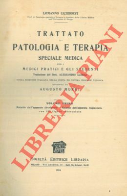 Trattato di patologia e terapia speciale medica per i medici …