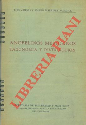 Anofelinos mexicanos. Taxonomia y distribucion.