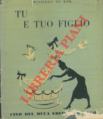 Tu e tuo figlio.