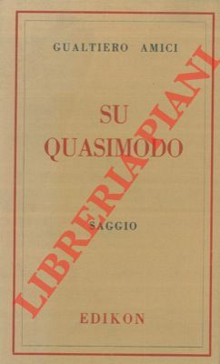 Su Quasimodo. Saggio.