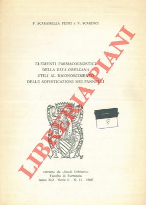 Elementi farmacognostici della Bixa orellana utili al riconoscimento delle sofisticazioni …