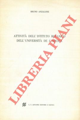 Attività dell'Istituto Botanico dell'Università de L'Aquila.