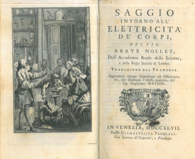 Saggio intorno all'elettricità dei corpi. Aggiuntevi alcune esperienze ed osservazioni, …
