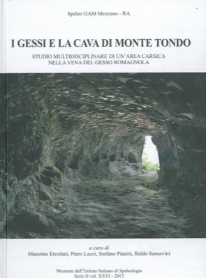 I gessi e la cava di Monte Tondo. Studio multidisciplinare …