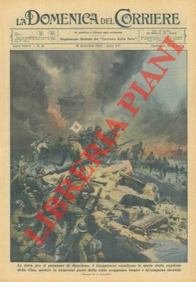 La lotta per il possesso di Nanchino. I giapponesi assaltano …