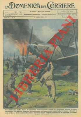 Scesi di sorpresa sull'aeroporto cinese di Nanciang, alcuni aviatori giapponesi …