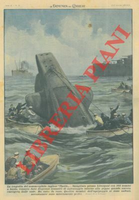 La tragedia del sommergibile inglese "Thetis", incagliato presso Liverpool con …