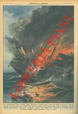 Nel Mediterraneo nostri apparecchi hanno sorpreso una petroliera inglese, colpendola …