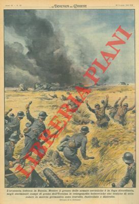 Mentre il grosso delle armate sovietiche é in fuga disordinata, …