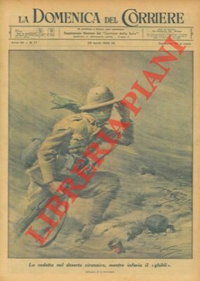 La vedetta nel deserto cirenaico, mentre infuria il "ghibli". (Bellissima …