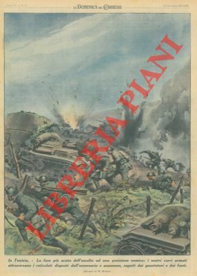 In Tunisia i nostri carri armati avanzano seguiti dai guastatori …