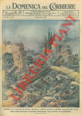 A Cassino i soldati germanici resistono agli assalti degli anglo …