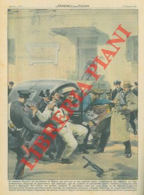 Il capitano Perrone dei carabinieri di Milano, fingendo di appartenere …