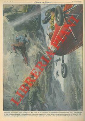 Mentre un operatore cinematografico riprende le fasi di una scalata, …