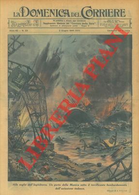 Un porto della Manica sotto il terrificante bombardamento dell'aviazione tedesca.