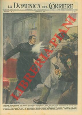 Tre banditi uccidono il curato don Ugo Bardotti, alla casa …