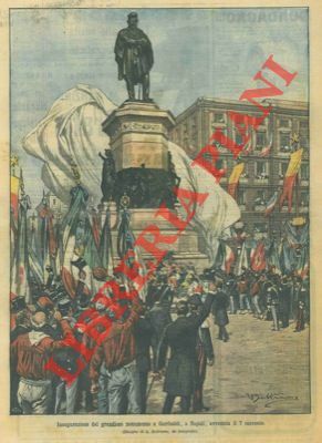 A Napoli inaugurazione del monumento a Garibaldi.