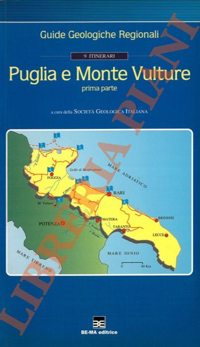 9 Itinerari. Puglia e Monte Vulture. Prima parte.