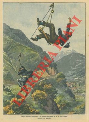 Impresa fanciullesca: dal monte a valle su di un filo …