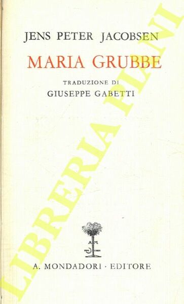 Maria Grubbe, trad. di G. Gabetti.