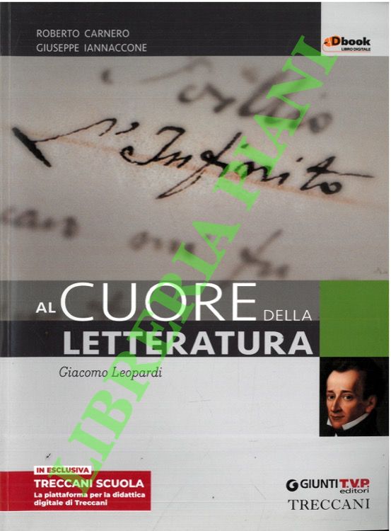 Al cuore della letteratura. Giacomo Leopardi.