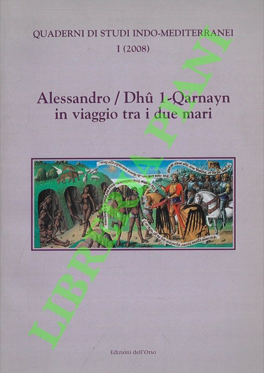 Alessandro/Dhu l-Qarnayn in viaggio tra i due mari.