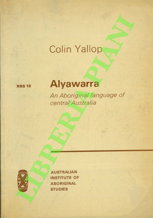 Alyawarra. An aboriginal language of central Australia.