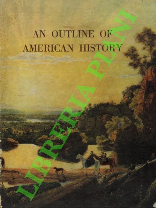 An outline of american history.