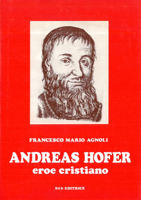Andrea Hofer. Eroe cristiano.