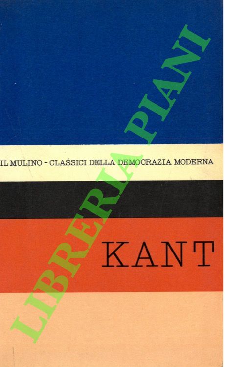 Antologia degli scritti politici di Emanuele Kant.