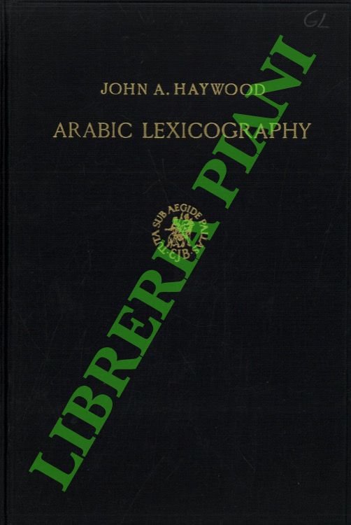 Arabic lexicography. Its history, and its place in the general …