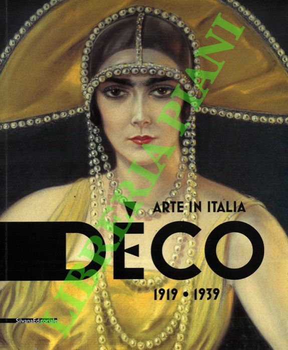 Arte in Italia: Deco. 1919-1939.
